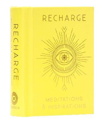 Recharge [Mini Book]: Meditations & Inspirations - Mandala Publishing