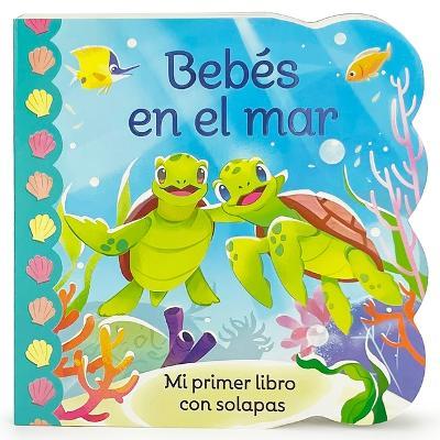 Bebés En El Mar / Babies in the Ocean (Spanish Edition) - Cottage Door Press