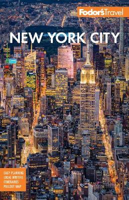 Fodor's New York City - Fodor's Travel Guides