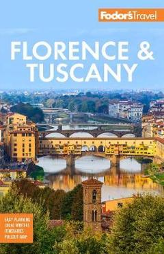 Poza produsului Fodor's Florence & Tuscany: With Assisi & the Best of Umbria - Fodor's Travel Guides