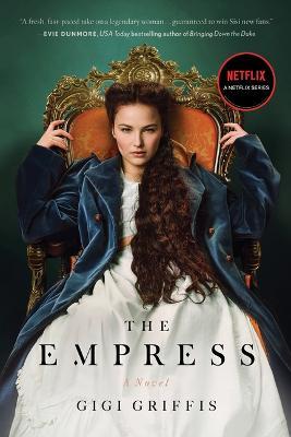 The Empress - Gigi Griffis