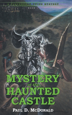 Mystery at the Haunted Castle: A Flaugherty Twins Mystery - Book 1 - Paul D. Mcdonald