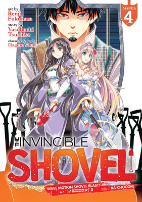 The Invincible Shovel (Manga) Vol. 4 - Yasohachi Tsuchise