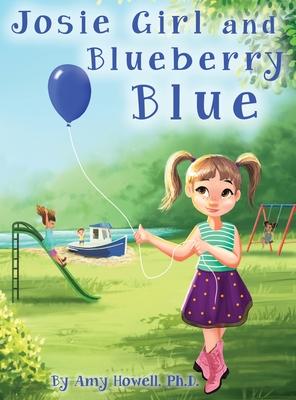 Josie Girl and Blueberry Blue - Amy Howell