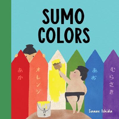 Sumo Colors - Sanae Ishida