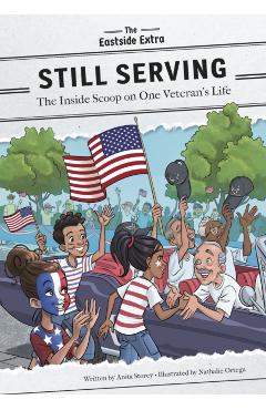 Still Serving: The Inside Scoop on One Veteran's Life - Anita Storey