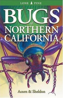 Bugs of Northern California - John Acorn