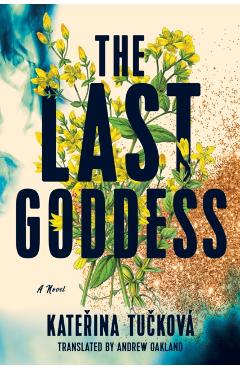 The Last Goddess - Kateina Tuková