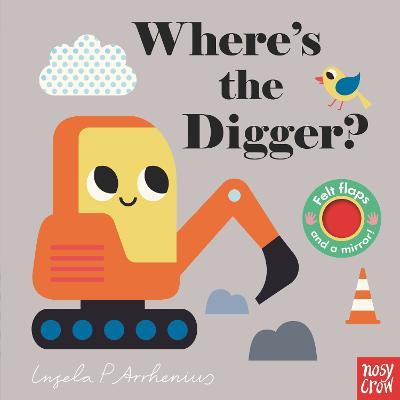 Where's the Digger? - Nosy Crow