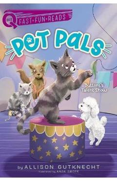 Coperta cărții 'Buttons's Talent Show: Pet Pals 3 - Allison Gutknecht'