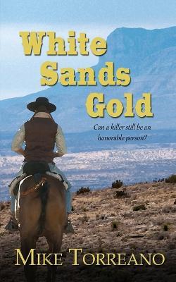 White Sands Gold - Mike Torreano