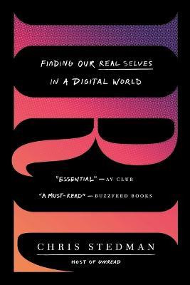 Irl: Finding Our Real Selves in a Digital World - Chris Stedman