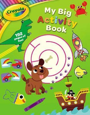 Crayola My Big Activity Book - Buzzpop