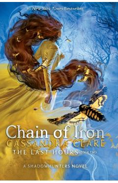 Chain of Iron - Cassandra Clare