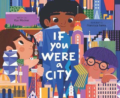 If You Were a City - Kyo Maclear