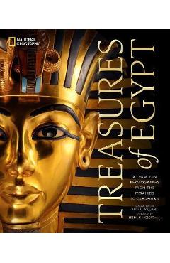 Poza produsului Treasures of Egypt: A Legacy in Photographs from the Pyramids to Cleopatra - National Geographic