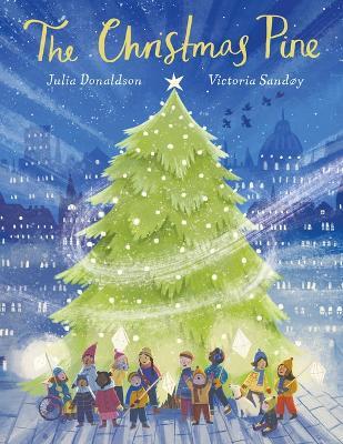 The Christmas Pine - Julia Donaldson