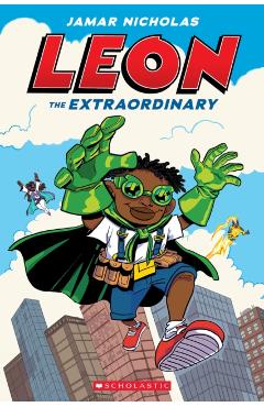 Leon the Extraordinary: A Graphic Novel (Leon #1) - Jamar Nicholas