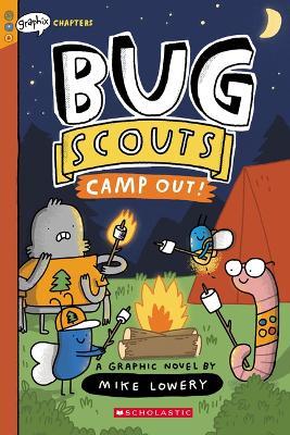 Camp Out!: A Graphix Chapters Book (Bug Scouts #2) - Mike Lowery