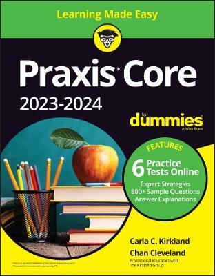 Praxis Core 2023-2024 for Dummies - Carla C. Kirkland