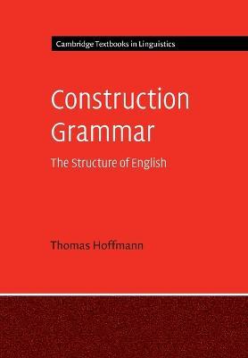 Construction Grammar - Thomas Hoffmann