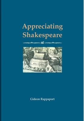 Appreciating Shakespeare - Gideon Rappaport