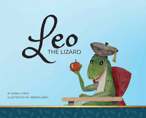 Leo the Lizard - Jessica Piper