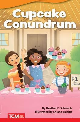 Cupcake Conundrum - Heather E. Schwartz