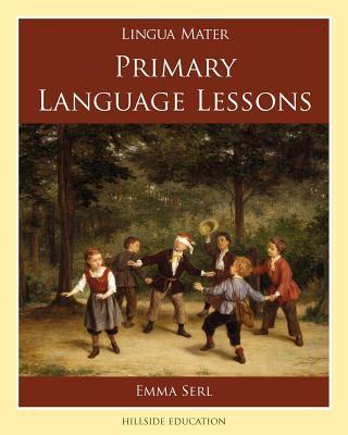 Primary Language Lessons - Emma Serl