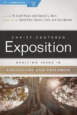 Exalting Jesus in Colossians & Philemon - R. Scott Pace