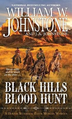 Black Hills Blood Hunt - William W. Johnstone