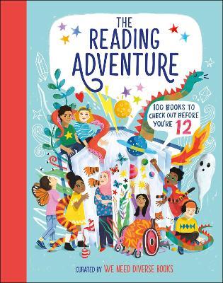 The Reading Adventure: 100 Books to Check Out Before You're 12 - We Need Diverse Books