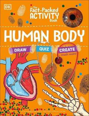 The Fact-Packed Activity Book: Human Body - Dk