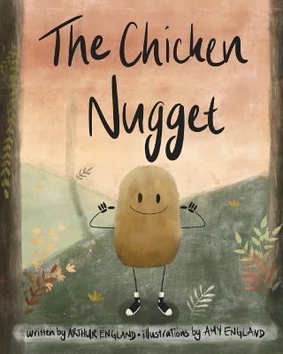 The Chicken Nugget - Arthur P. England