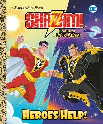 Heroes Help! (DC Shazam!): Featuring Black Adam! - Frank Berrios