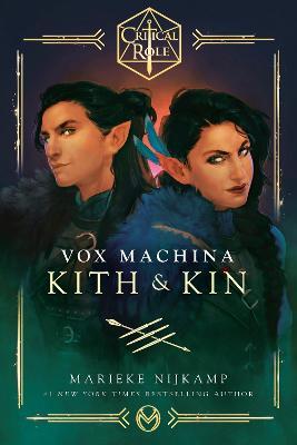 Critical Role: Vox Machina--Kith & Kin - Marieke Nijkamp