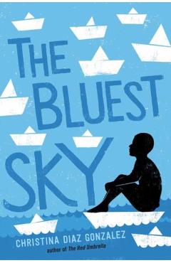 The Bluest Sky - Christina Diaz Gonzalez