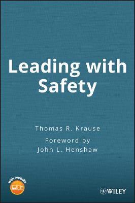 Leading with Safety [With CDROM] - Thomas R. Krause
