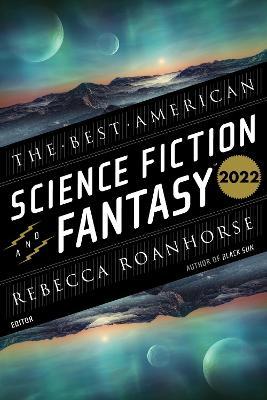 The Best American Science Fiction and Fantasy 2022 - John Joseph Adams