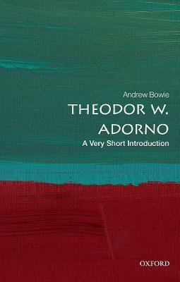 Theodor Adorno: A Very Short Introduction - Andrew Bowie