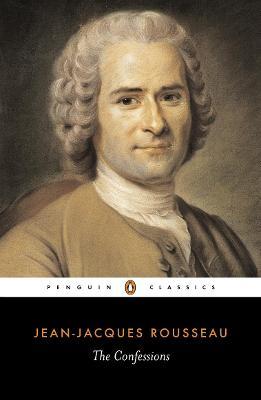 The Confessions - Jean-jacques Rousseau