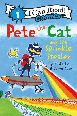 Pete the Cat and the Sprinkle Stealer - James Dean