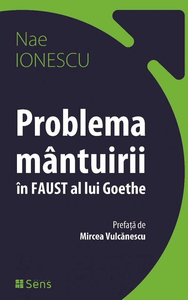 Problema mantuirii in Faust al lui Goethe - Nae Ionescu