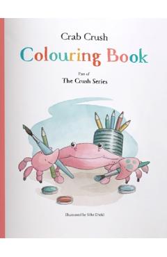 Poza produsului Crab Crush. Colouring Book - Silke Diehl
