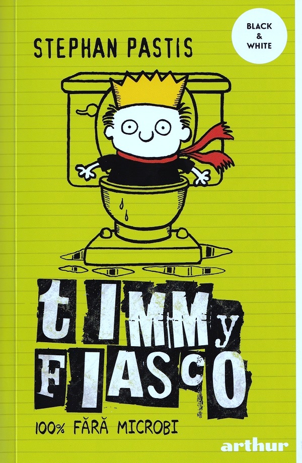 Timmy Fiasco Vol.4: 100% fara microbi - Stephan Pastis