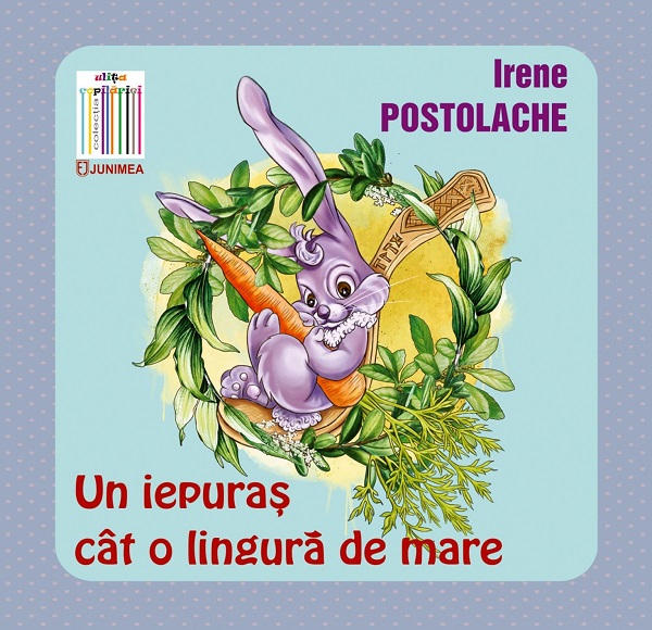Un iepuras cat o lingura de mare - Irene Postolache