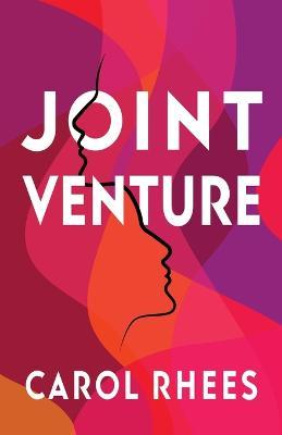Joint Venture - Carol Rhees