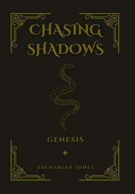 Coperta cărții 'Chasing Shadows: Genesis - Zachariah Jones'