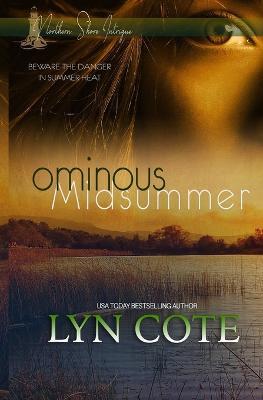 Coperta cărții 'Ominous Midsummer: Clean Mystery Romance - Lyn Cote'