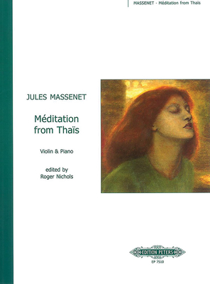 M�ditation from Tha�s (Arranged for Violin and Piano) - Jules Massenet